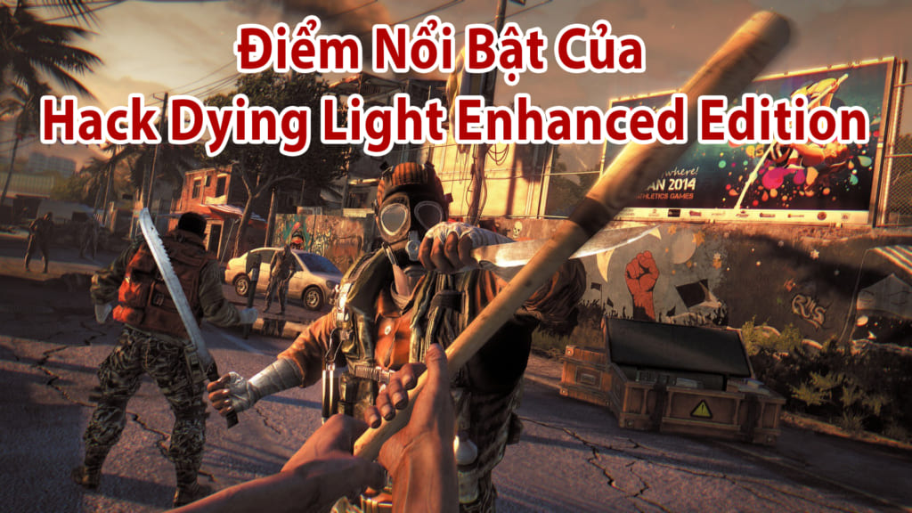 Điểm Nổi Bật Trong  Game Hack Dying Light Enhanced Edition .Hack Dying Light Enhanced Edition Full Crack- là một máy hủy diệt zombie đầu tiên rắn chắc và rất mạnh mẽ . Thoải mái để chơi cả trong chế độ chơi đơn và kết hợp đồng đội.